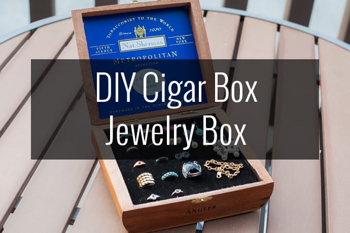 DIY Cigar Box Jewelry Box