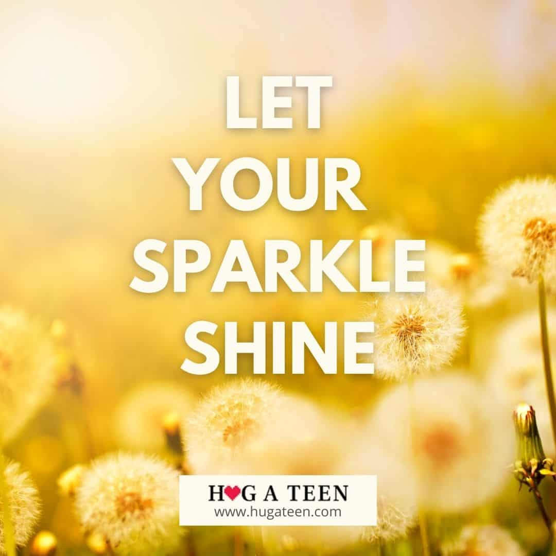 let your sparkle shine - 4 word short inspirational quotes for kids