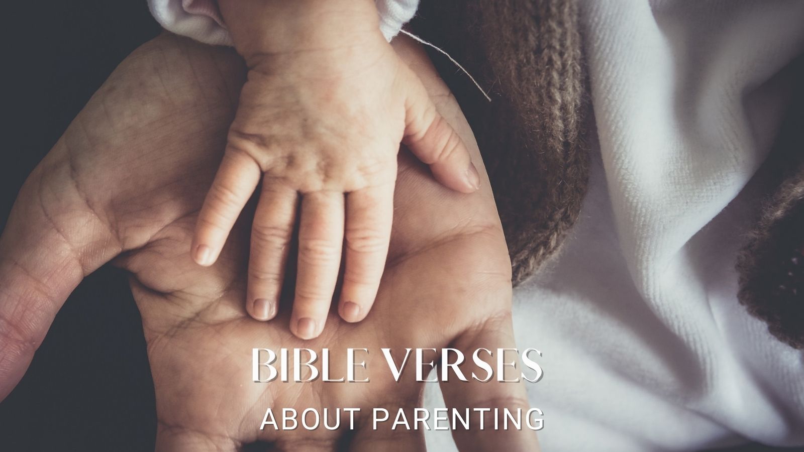 50 Best Bible Verses About Parenting (With Printable)