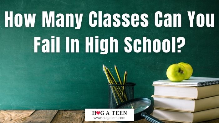 How Many Classes Can You Fail In High School