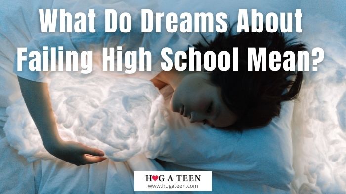 What Do Dreams About Failing High School Mean