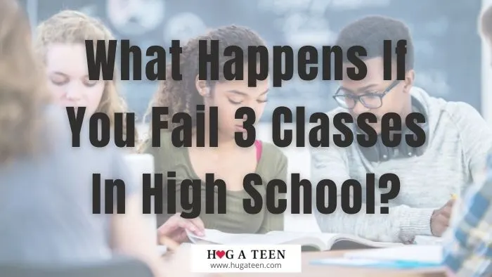What Happens If You Fail 4 Classes In High School
