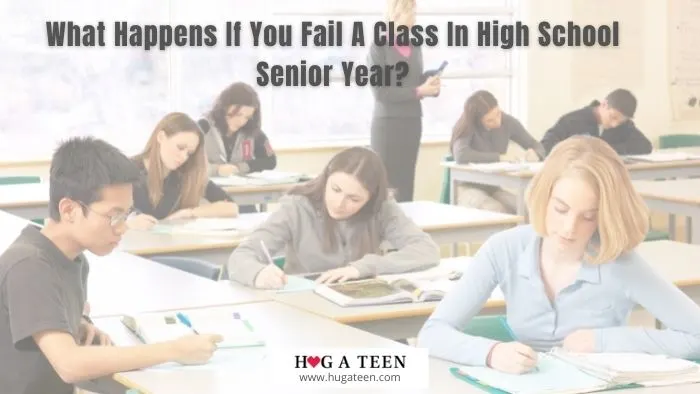 What Happens If You Fail A Class In High School Senior Year