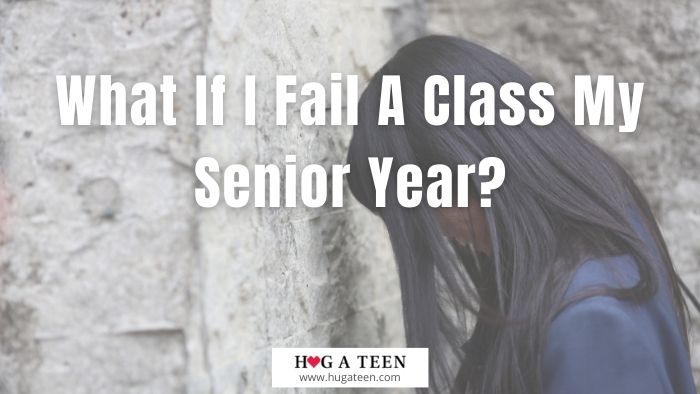 What If I Fail A Class My Senior Year