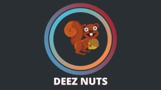 Deez Nuts Joke Ideas