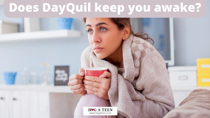Does DayQuil keep you awake
