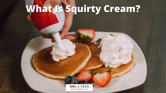 What is squirty cream
