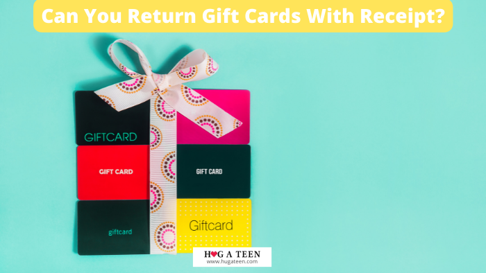 Can You Return Gift Cards With Receipt?