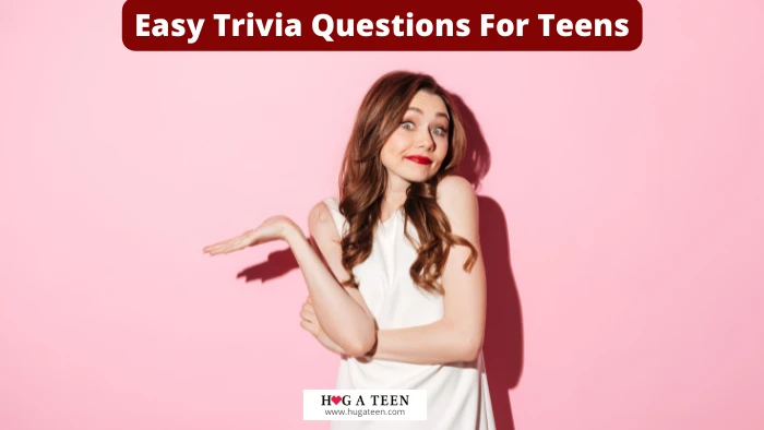 Easy Trivia Questions For Teens