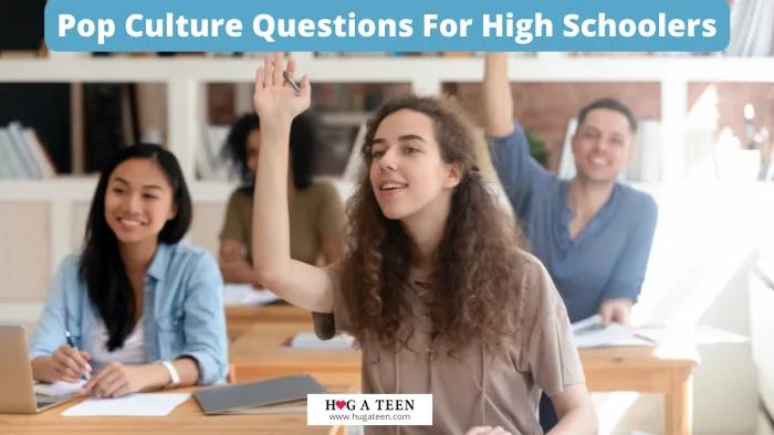 Pop Culture Questions For High Schoolers
