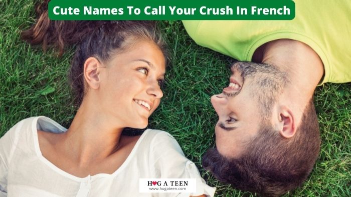Cute Names To Call Your Crush In French
