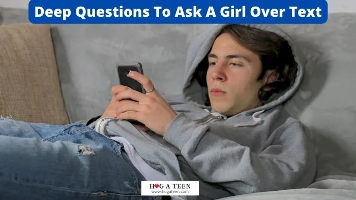 Deep Questions To Ask A Girl Over Text
