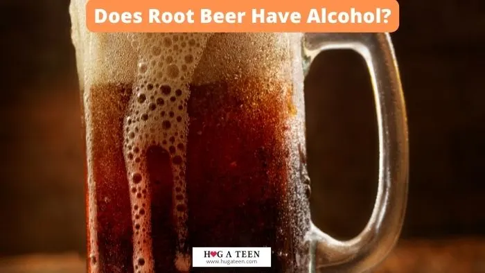 Does Root Beer Have Alcohol? 1 Does Root Beer Have Alcohol