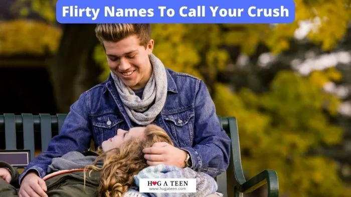 Flirty Names To Call Your Crush