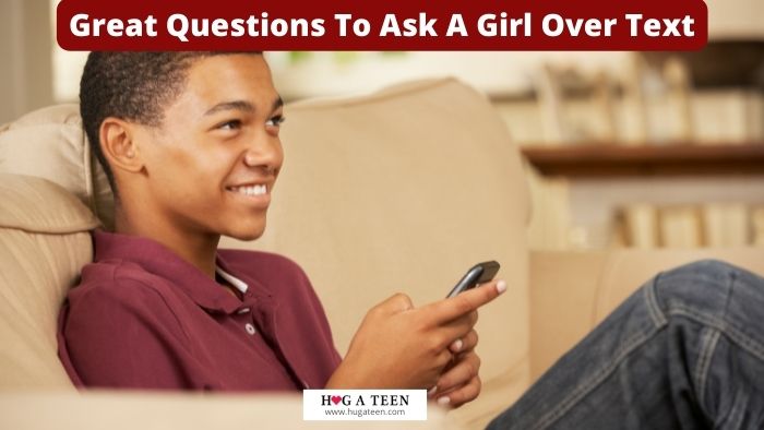 Great Questions To Ask A Girl Over Text