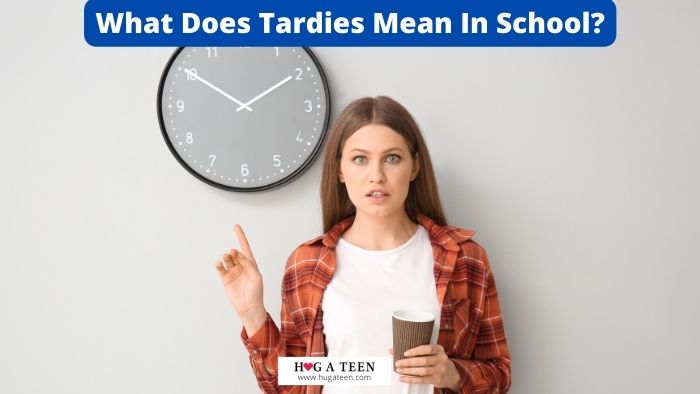 What Does Tardies Mean In School
