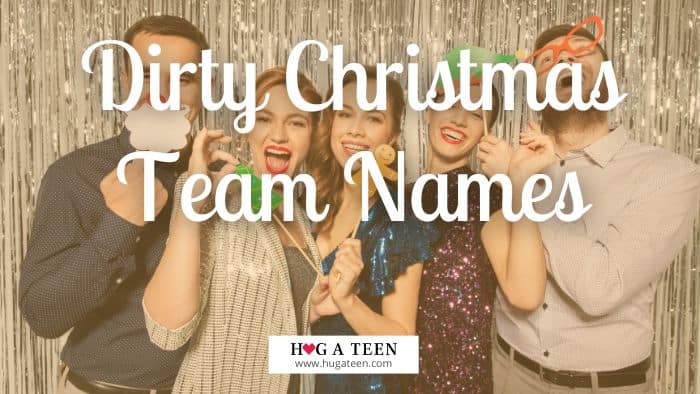 Dirty Christmas Team Names