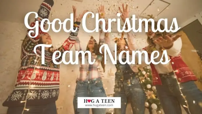 390 Ideas For Team Christmas Names - Group Chats & Team Games