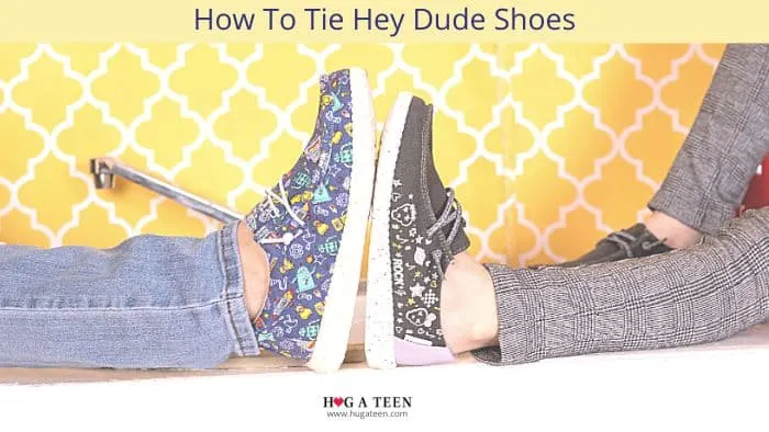 How To Tie Hey Dude Shoes