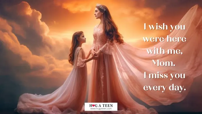 Daughter Missing Mom In Heaven Quotes