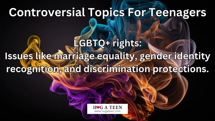 Controversial Topics For Teenagers