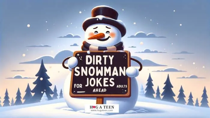 A cartoon-style snowman with an embarrassed expression, subtly hinting at the adult theme of the jokes. The snowman is holding a sign that reads 'Dirty Snowman Jokes for Adults Ahead!' in a playful font. The background is a tasteful winter scene with snow-covered trees and a soft, dusk sky.